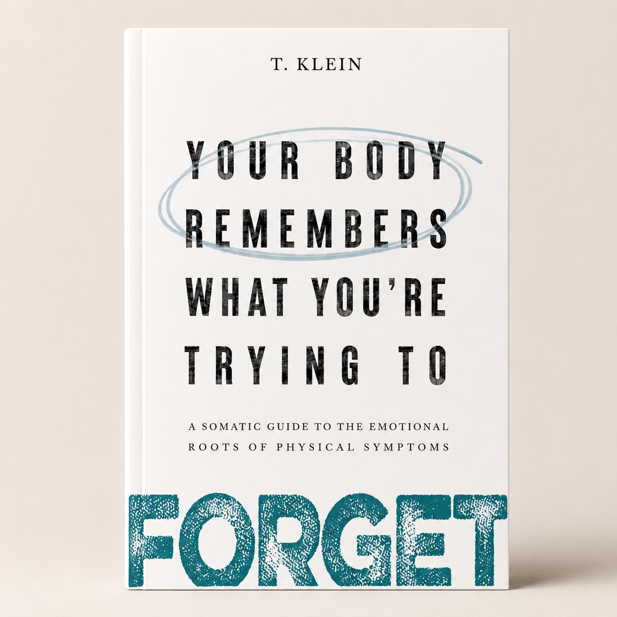 Your Body Remembers