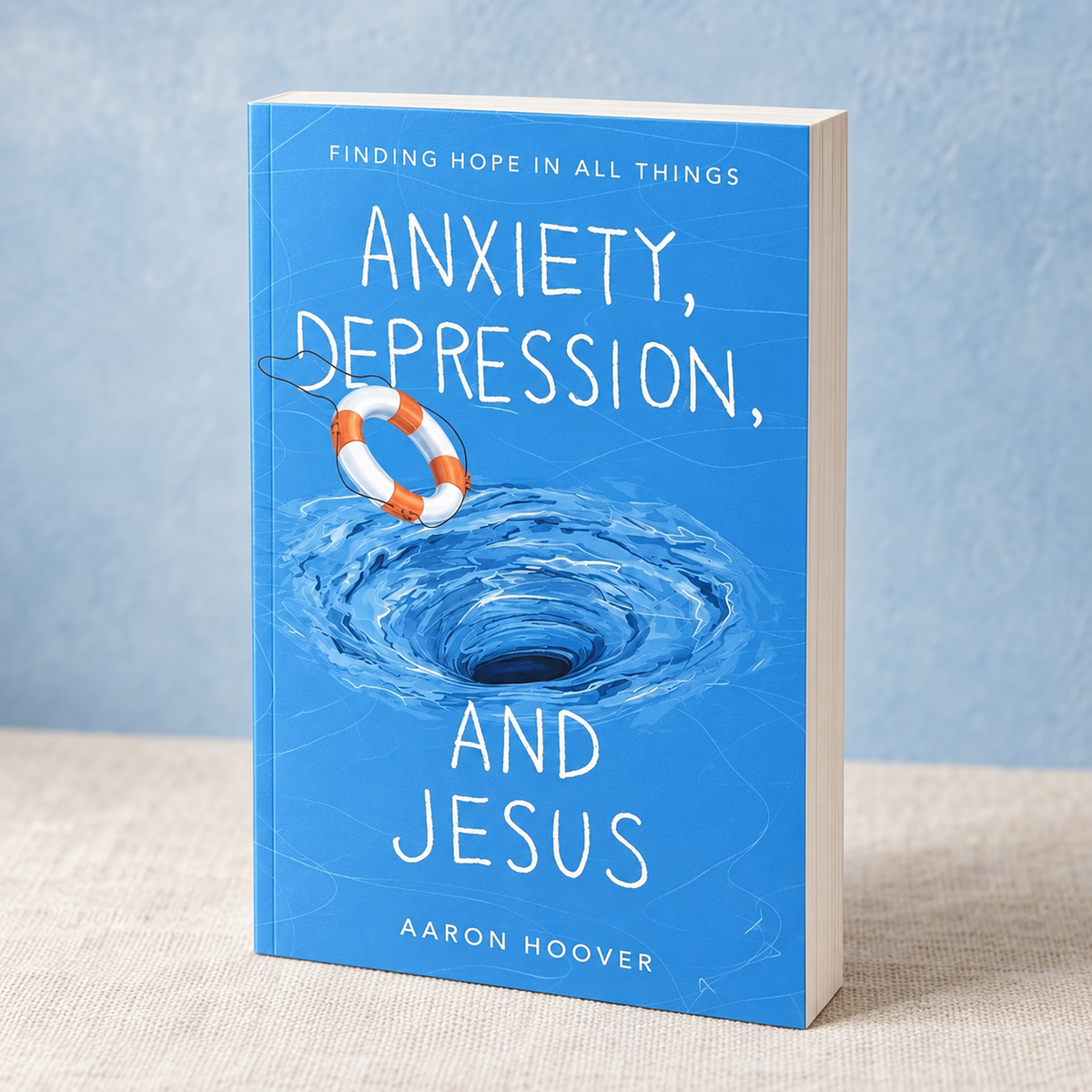 Anxiety, Depression, and Jesus